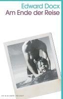 Edward Docx - Am Ende der Reise, Häftad