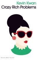 Kevin Kwan - Crazy Rich Problems, Häftad