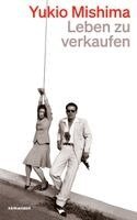 Yukio Mishima - Leben zu verkaufen, Häftad