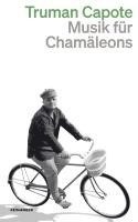 Truman Capote - Musik für Chamäleons, Häftad