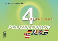 bokomslag Viersprachiges Polizeilexikon D/F/E/A/phonetisch