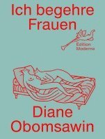 Diane Obomsawin - Ich begehre Frauen, Inbunden. Tillgänglighet: Lägg i varukorg