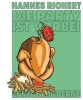 Hannes Richert - Die Party ist vorbei, Inbunden