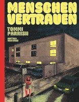 Tommi Parrish - Menschen vertrauen, Inbunden