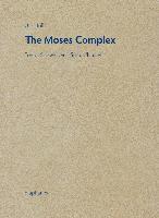 Moses Complex – Freud, Schoenberg, Straub/Huillet