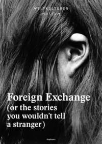 bokomslag Foreign Exchange  (Or the Stories You Wouldnt Tell a Stranger)