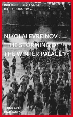 Nikolaj Evreinov  &quot;The Storming of the Winter Palace&quot; 1