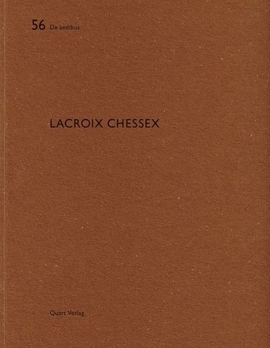 bokomslag Lacroix Chessex: De aedibus