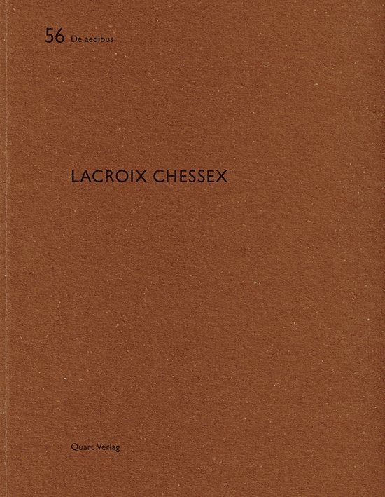 Lacroix Chessex: De aedibus 1