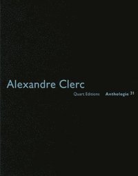 bokomslag Alexandre Clerc: Anthologies 30