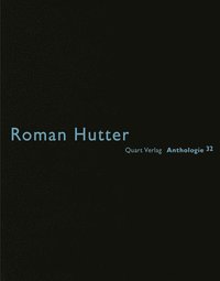 bokomslag Roman Hutter: Anthologie 32