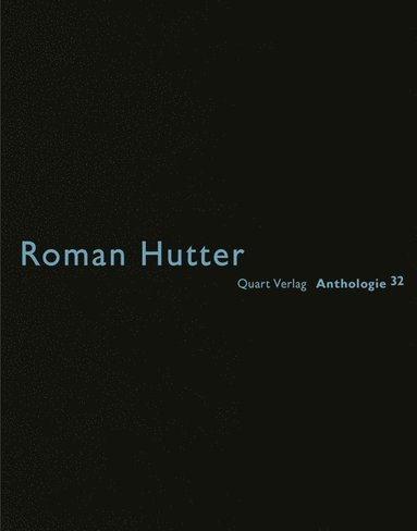 bokomslag Roman Hutter: Anthologie 32