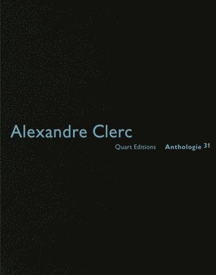 bokomslag Alexandre Clerc: Anthologies 31