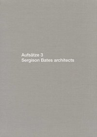bokomslag Aufsätze 3: Sergison Bates Architects