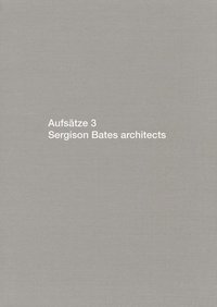 bokomslag Aufsatze 3: Sergison Bates Architects: Bk.3