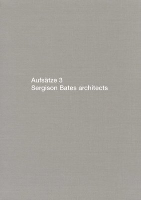 bokomslag Aufsätze 3: Sergison Bates Architects