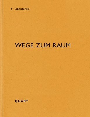 Wege zum Raum 1