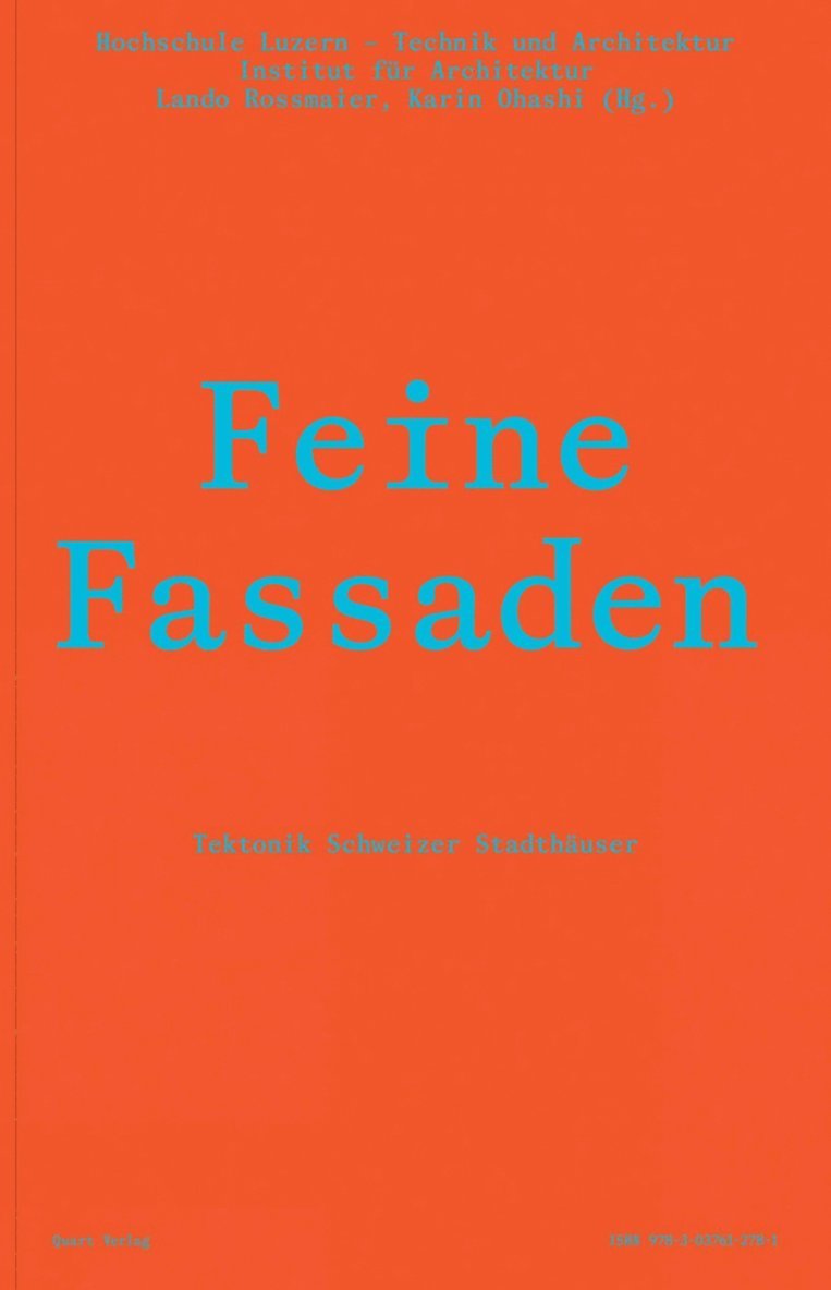 Lando Rossmaier, Karin Ohashi - Feine Fassaden, Inbunden