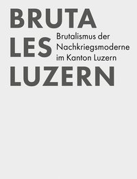 bokomslag Brutales Luzern