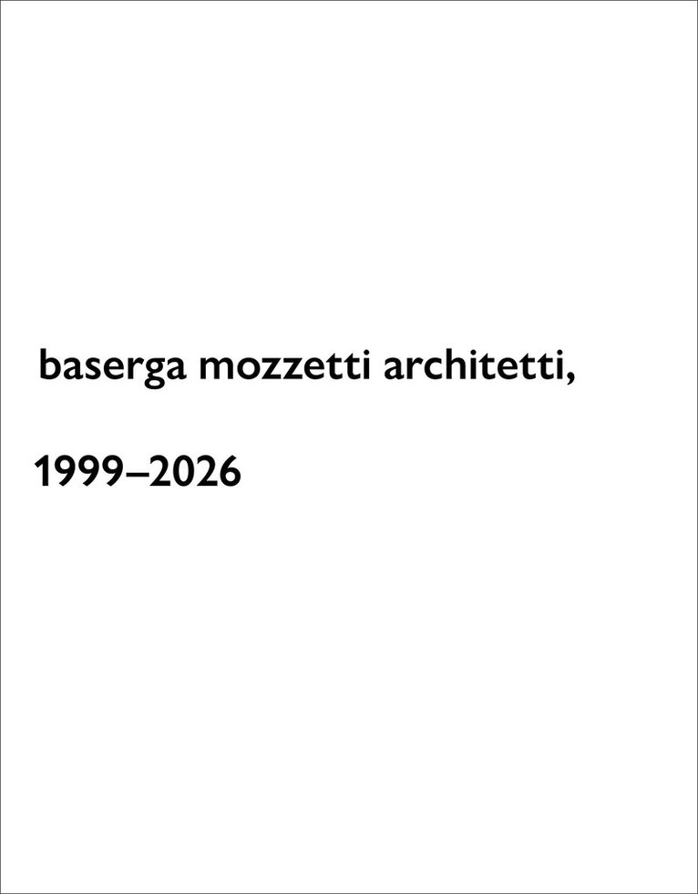 Nicola Navone - baserga mozzetti architetti, 1999–2026, Inbunden