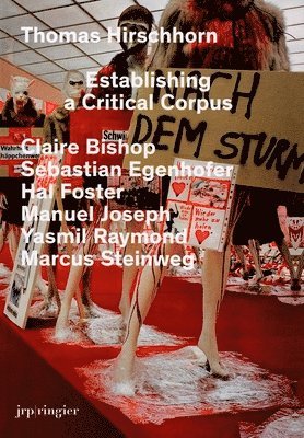 bokomslag Thomas Hirschhorn: Establishing a Critical Corpus