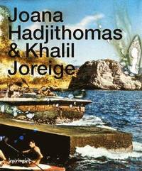 bokomslag Joana Hadjithomas & Khalil Joreige