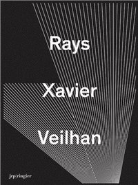 bokomslag Xavier Veilhan: Rays