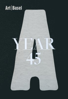 bokomslag Art Basel | Year 45