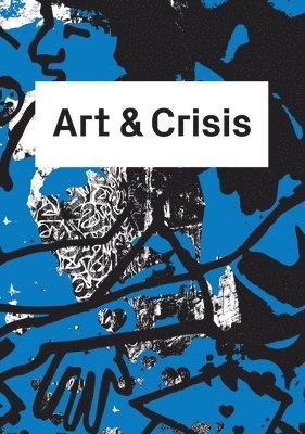 bokomslag Art & Crisis