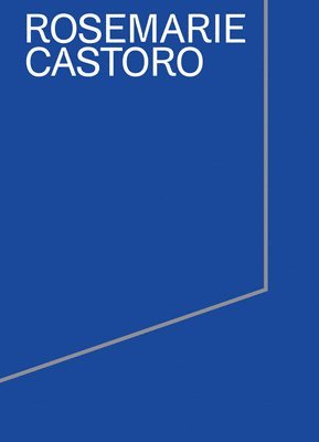 Lionel Bovier, Julien Fronsacq - Rosemarie Castoro, Inbunden