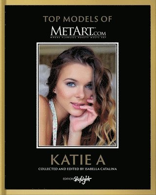 bokomslag Katie A - Top Model of MetArt.com