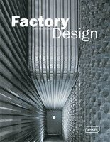 Chris Uffelen - Factory Design, Inbunden