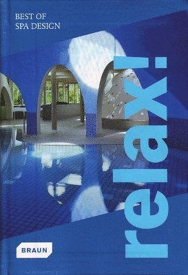 Relax! Best of Spa Design, Häftad