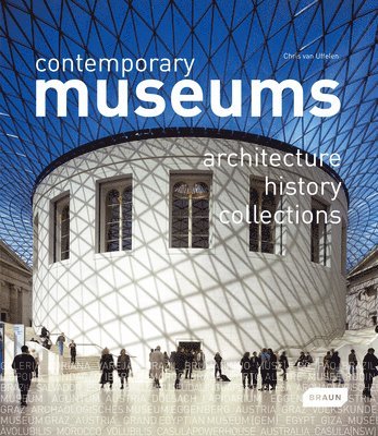 Contemporary Museums: Architecture - History - Collections