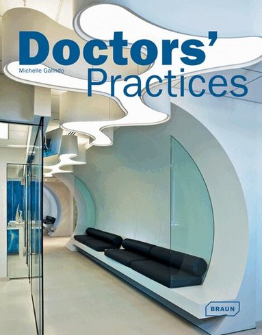 Michelle Galindo - Doctors' Practices, Inbunden