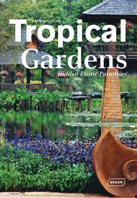 Tropical Gardens 1