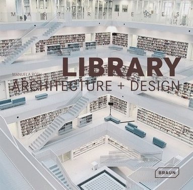 bokomslag Masterpieces: Library Architecture + Design