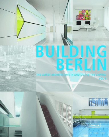 Architektenkammer Berlin, Architektenkammer Berlin - Building Berlin, Vol. 4, Inbunden