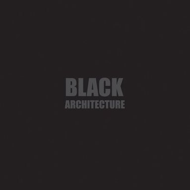 bokomslag Black + Architecture