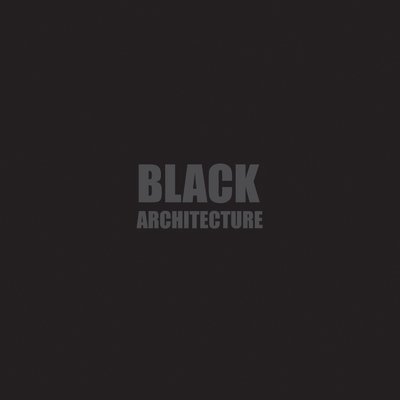 Sibylle Kramer - Black + Architecture, Inbunden