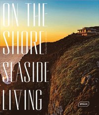 bokomslag On the Shore, Seaside Living