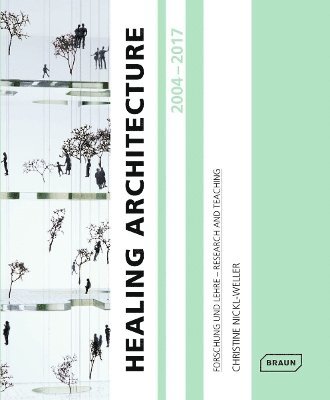 Healing Architecture 2004-2017 1