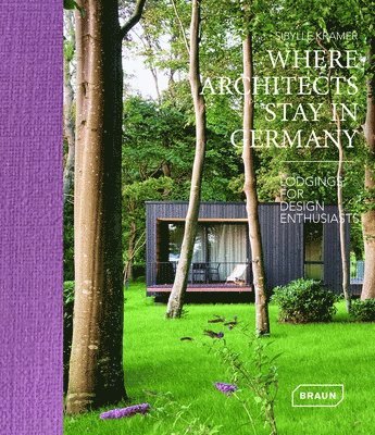 Sibylle Kramer - Where Architects Stay in Germany, Inbunden