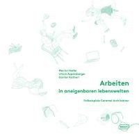 Arbeiten in aneigenbaren Lebenswelten 1