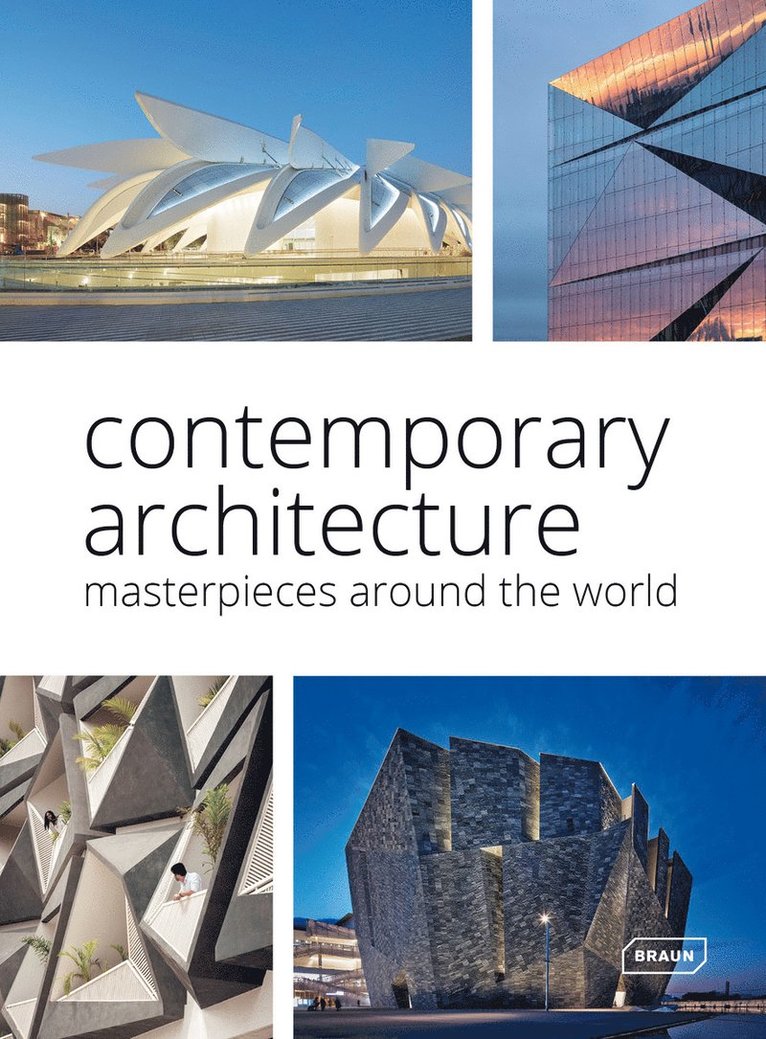 Chris van Uffelen, Chris Van Uffelen, Chris van Uffelen, Markus Sebastian Braun - Contemporary Architecture, Inbunden