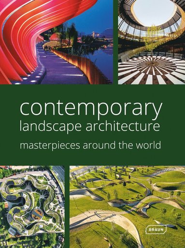 bokomslag Contemporary Landscape Architecture: Masterpieces around the World