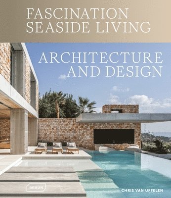 bokomslag Fascination Seaside Living: Architecture & Design