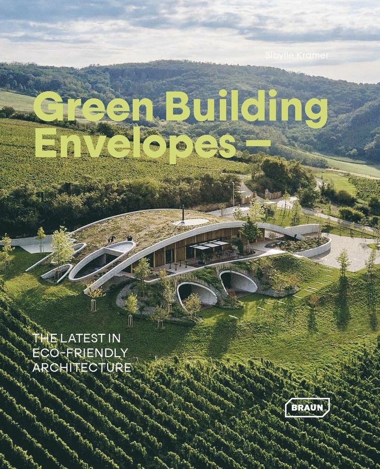 Sibylle Kramer - Green Building Envelopes, Inbunden