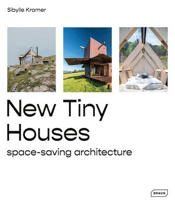 Sibylle Kramer - New Tiny Houses, Inbunden