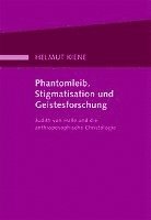 Phantomleib, Stigmatisation und Geistesforschung 1